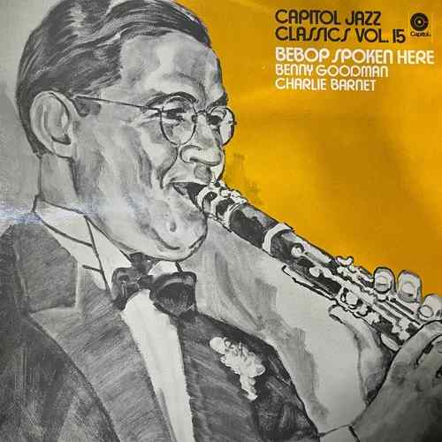 Benny Goodman, Charlie Barnet – Bebop Spoken Here