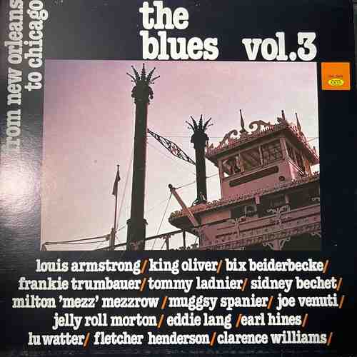 Various – The Blues Vol. 3 - From New Orleans To Chicago