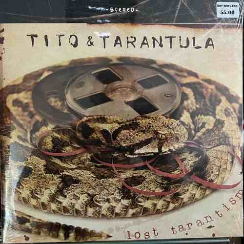 Tito & Tarantula – Lost Tarantism