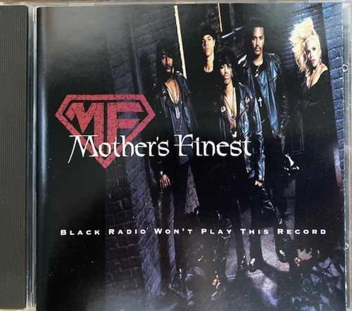 Mother's Finest – Black Radio Won't Play This Record