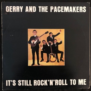 Gerry And The Pacemakers ‎– It's Still Rock'n'roll To Me