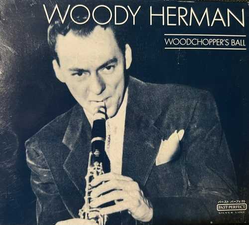 Woody Herman And His Orchestra – Woodchopper's Ball