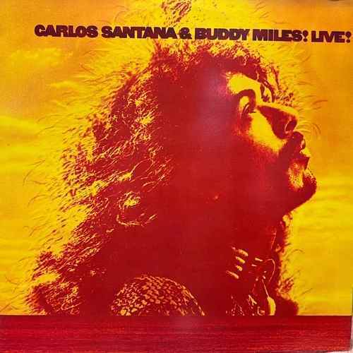 Carlos Santana & Buddy Miles ‎– Carlos Santana & Buddy Miles! Live!