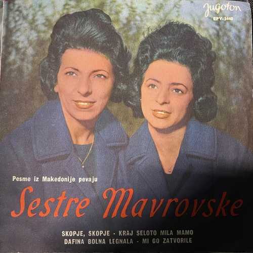 Sestre Mavrovske – Pesme Iz Makedonije Pevaju