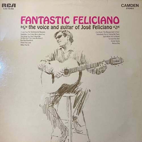 José Feliciano – Fantastic Feliciano - The Voice And Guitar Of José Feliciano