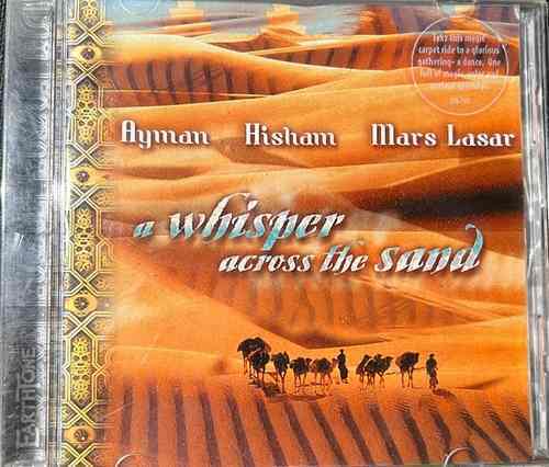 Ayman, Hisham, Mars Lasar – Whisper Across The Sand