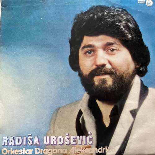 Radiša Urošević – Uz Orkestar Dragana Aleksandrića