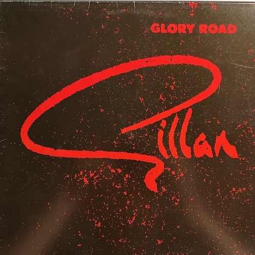 Gillan ‎– Glory Road