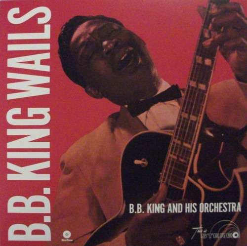 B.B. King ‎– Wails