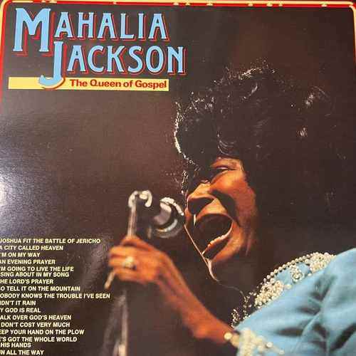 Mahalia Jackson – The Queen Of Gospel