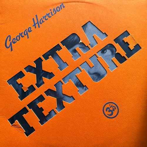 George Harrison – Extra Texture (Read All About It)