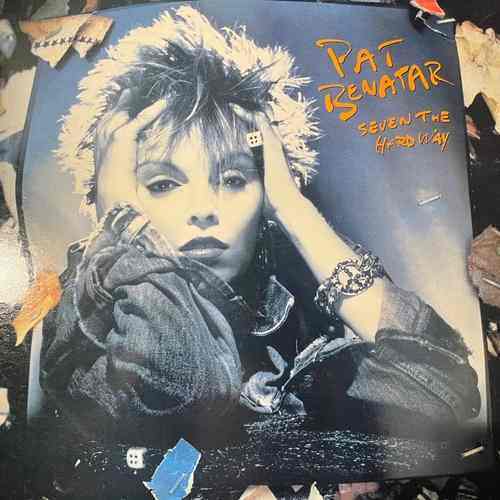 Pat Benatar – Seven The Hard Way