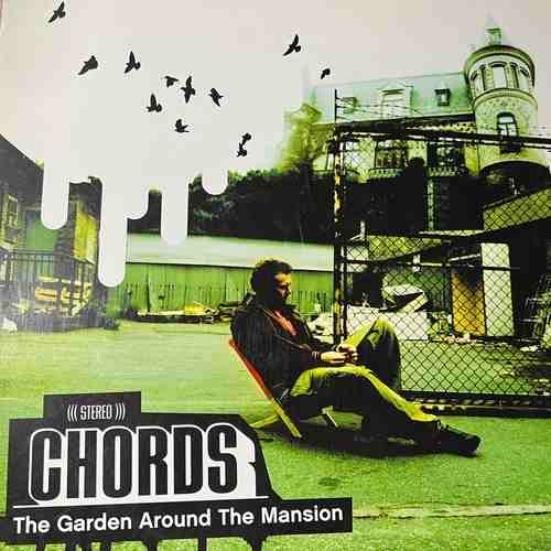 Chords – The Garden Around The Mansion 