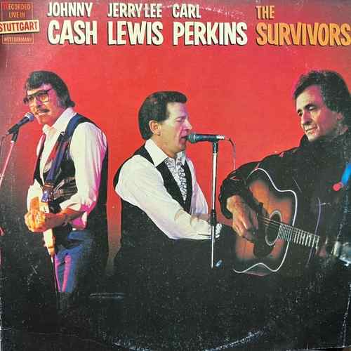 Johnny Cash, Jerry Lee Lewis, Carl Perkins ‎– The Survivors