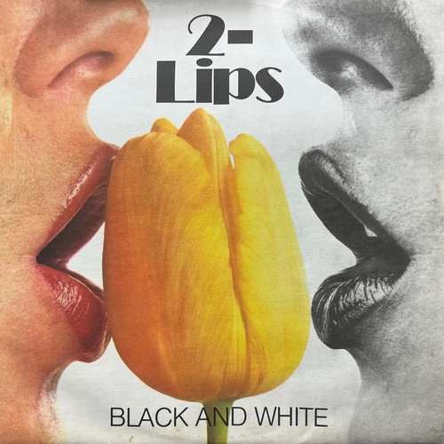 2 Lips ‎– Black And White