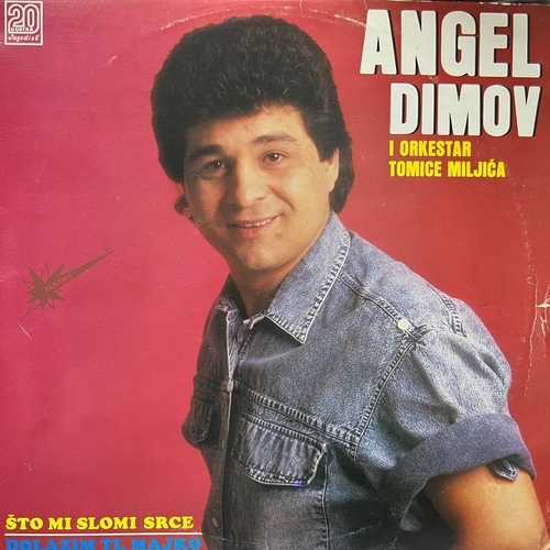 Angel Dimov I Orkestar Tomice Miljića – Što Mi Slomi Srce / Dolazim Ti, Majko