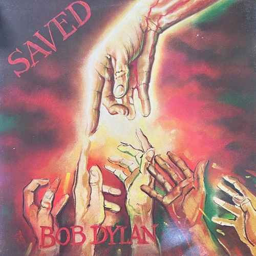 Bob Dylan ‎– Saved