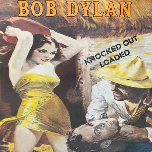 Bob Dylan ‎– Knocked Out Loaded