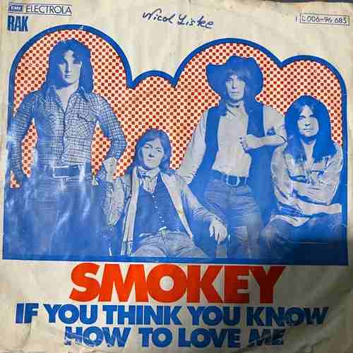 Smokie – If You Think You Know How To Love Me