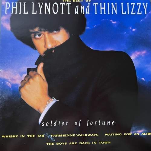 Phil Lynott And Thin Lizzy – The Best Of - Soldier Of Fortune