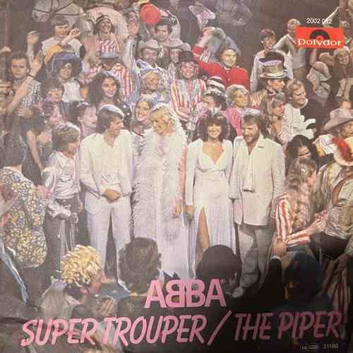 ABBA – Super Trouper / The Piper