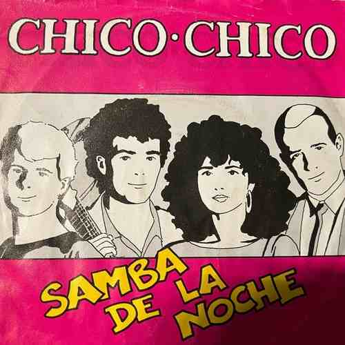 Chico Chico – Samba De La Noche
