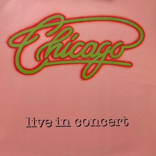 Chicago – Live In Concert