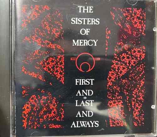 The Sisters Of Mercy – First And Last And Always
