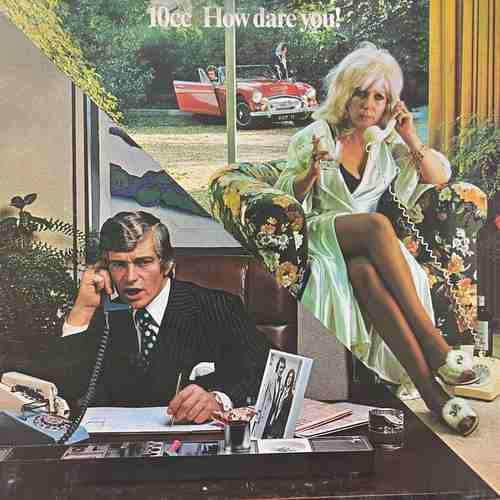 10cc – How Dare You!