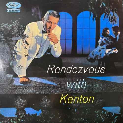 Stan Kenton – Rendezvous With Kenton