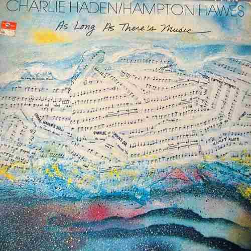 Charlie Haden / Hampton Hawes – As Long As There's Music