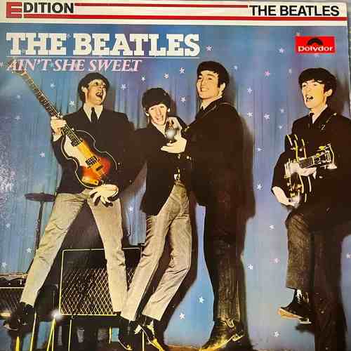 The Beatles – Ain't She Sweet