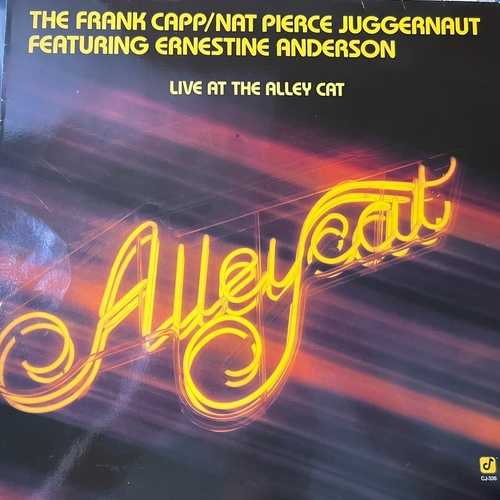 The Frank Capp/Nat Pierce Juggernaut Featuring Ernestine Anderson – Live At The Alley Cat