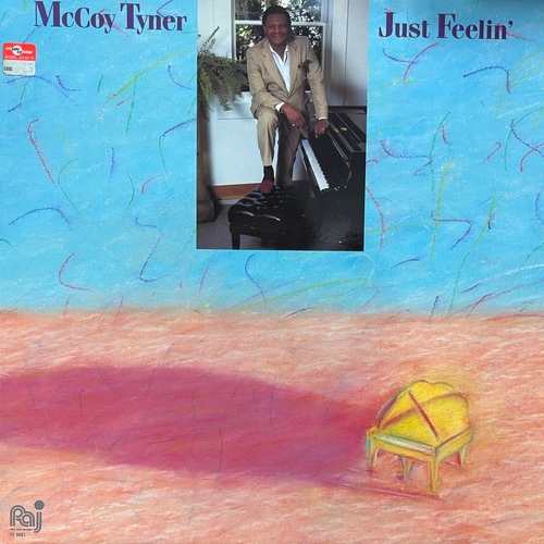 McCoy Tyner – Just Feelin'