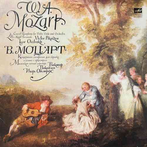 W.A. Mozart - Victor Pikaizen, Igor Oistrakh – Concert Symphony For Violin, Viola And Orchestra / Little Night Serenade