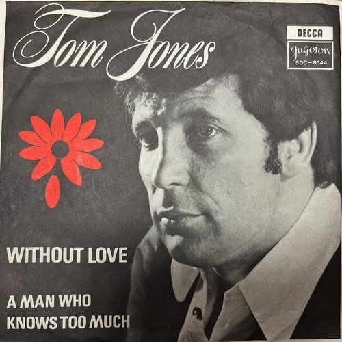 Tom Jones – Without Love