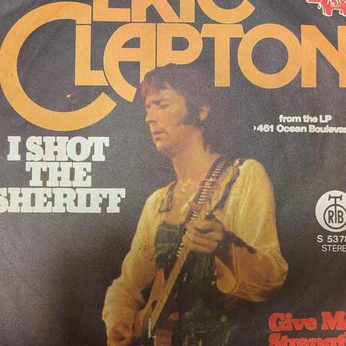 Eric Clapton – I Shot The Sheriff / Give Me Strength